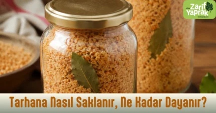 Tarhana Nasıl Saklanır
